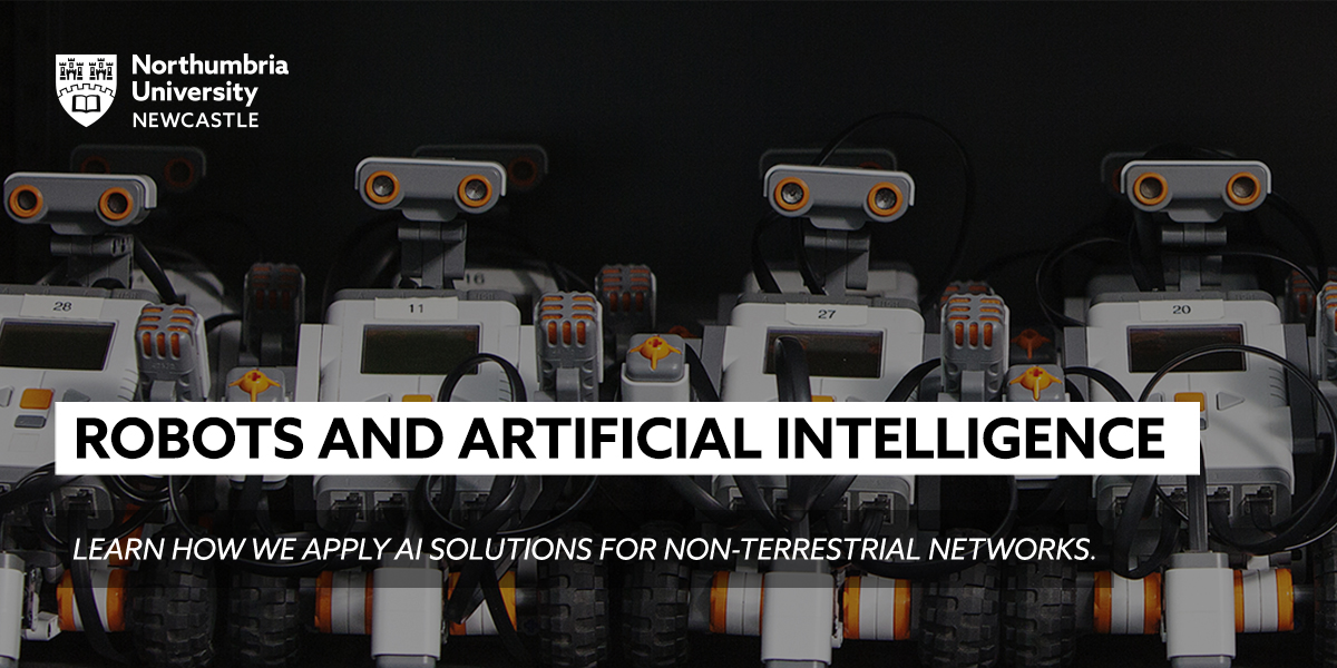 Northumbria University | ROBOTS AND ARTIFICIAL INTELLEGENCE