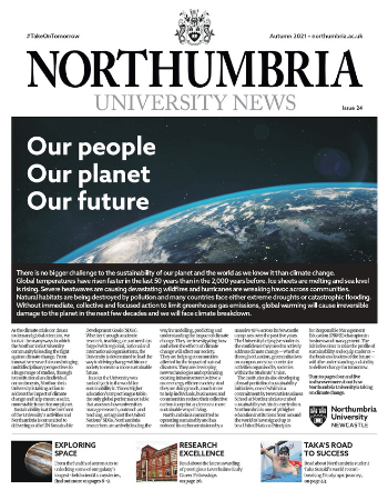 Caption: Northumbria University News, Autumn 2021 edition. Caption: Northumbria University News, Autumn 2021 edition.