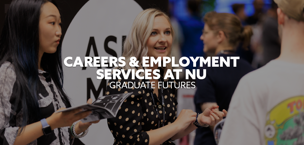 Image: Support Staff talking to a prospective student. Text: "Careers and Employment Services - Graduate Futures"